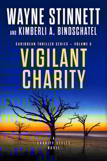 Vigilant Charity: A Charity Styles Novel - Caribbean Thriller Series, #5