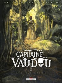 Capitaine Vaudou T03 - La fin de Port-Royal