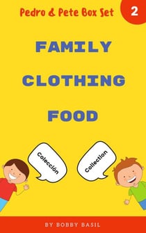 Learn Basic Spanish to English Words: Family • Clothing • Food - Pedro & Pete Books for Kids Bundle Box Set, #2