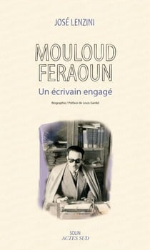 Mouloud Feraoun - Un écrivain engagé
