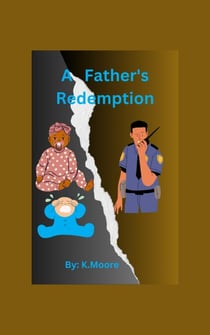 A Father's Redemption - The Williams Family .....presents, #1