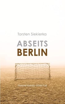 Abseits Berlin - Helene Eberles dritter Fall