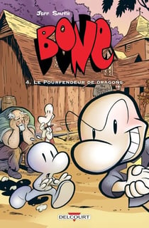 Bone T04 - Le Pourfendeur de dragons