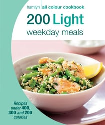 Hamlyn All Colour Cookery: 200 Light Weekday Meals - Hamlyn All Colour Cookbook