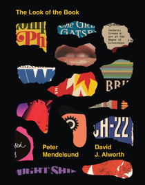 The Look of the Book - Jackets, Covers, and Art at the Edges of Literature
