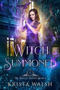 Witch Summoned - The Hour of Witches, #4
