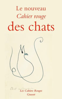 Le nouveau cahier rouge des chats - Anthologie réalisée par Arthur Chevallier - Inédit