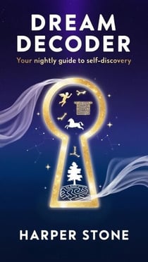 Dream Decoder: Your Nightly Guide to Self-Discovery