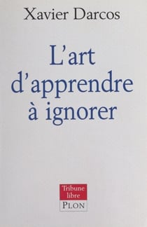 L'art d'apprendre à ignorer