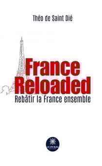 France Reloaded - Rebâtir la France ensemble