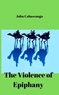The Violence of Epiphany - Sacred Seasons, #2