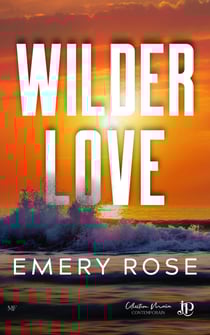 Wilder Love - Love &amp; Chaos #1
