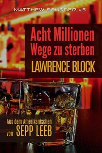 Acht Millionen Wege zu sterben - Matthew Scudder, #5