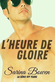 L’Heure de gloire - Série Ivy Years, #5