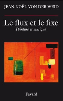 Le flux et le fixe - Peinture et musique