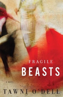 Fragile Beasts - A Novel