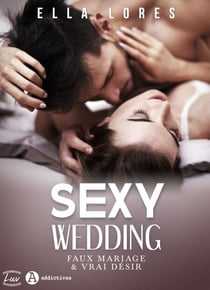 Sexy Wedding - Faux mariage &amp; vrai désir