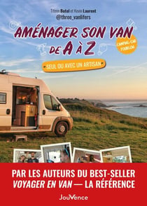 Aménager son van de A à Z