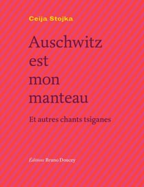 Auschwitz est mon manteau - Et autres chants tsiganes