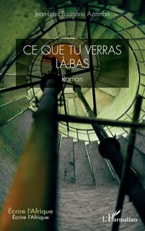 Ce que tu verras là-bas