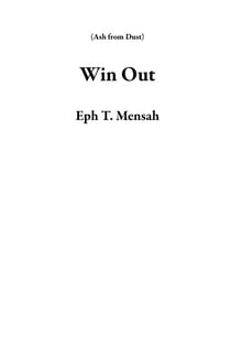 Win Out - Ash from Dust