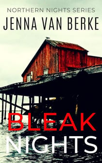 Bleak Nights - Northern Nights Series, #3