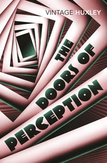 The Doors of Perception - And Heaven and Hell