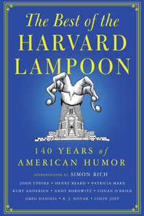 The Best of the Harvard Lampoon - 140 Years of American Humor