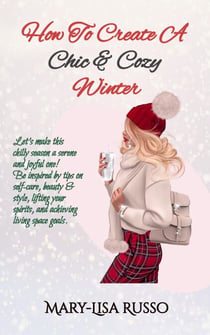How To Create A Chic & Cozy Winter - Seasonal Inspirations