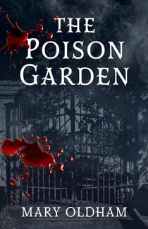 The Poison Garden - The Poison Garden Series, #1