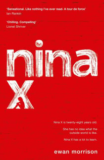 Nina X - Winner of the 2019 Saltire Society Award for Fiction