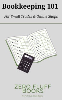 Bookkeeping 101 for Small Trades & Online Shops