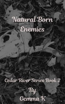 Natural Born Enemies - Cedar River Series, #2