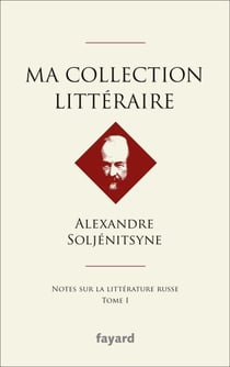Ma collection littéraire - Notes sur la littérature russe