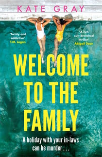 Welcome to the Family - the brand-new and completely addictive psychological thriller from the acclaimed author