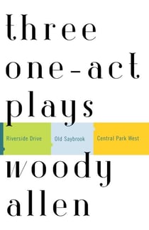 Three One-Act Plays - Riverside Drive Old Saybrook Central Park West