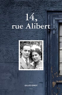 14, rue Alibert - Autobiographie