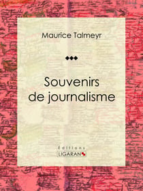 Souvenirs de journalisme - Autobiographie
