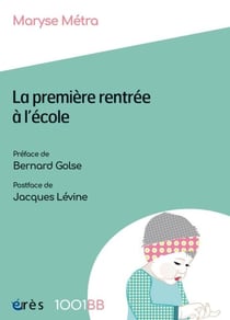 La première rentrée à l'école - 1001BB n°191 - Les enjeux de la prévention précoce à l'école maternelle