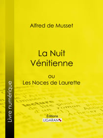 La Nuit Vénitienne - ou Les Noces de Laurette