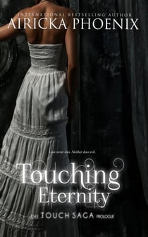 Touching Eternity - Touch Saga