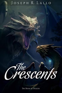 The Crescents - Book of Deacon, #9