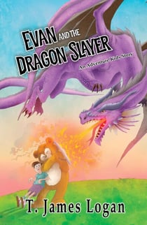 Evan and the Dragonslayer - Adventure Kids, #3