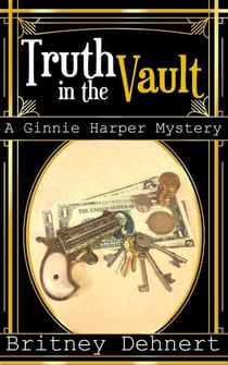 The Truth in the Vault - Ginnie Harper Staticpunk Mystery, #3