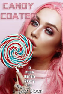 Candy Coated: A Futa Harem Story