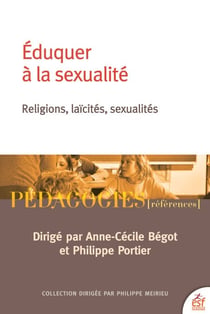 Eduquer à la sexualité - Religions, laïcités, sexualités