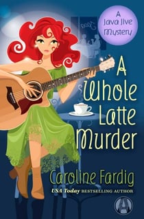 A Whole Latte Murder - A Java Jive Mystery