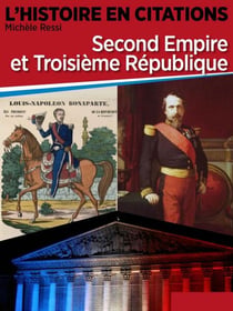 Chronique 8 : Second Empire et Troisième République - L'Histoire en citations