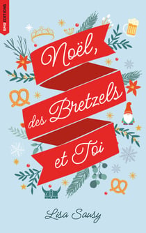 Noël, des bretzels et toi