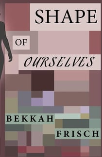 Shape of Ourselves